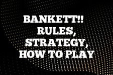 A guide to Bankett!! rules, instructions & strategy tips