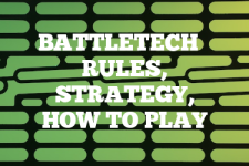 A guide to BattleTech rules, instructions & strategy tips