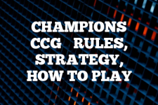 A guide to Champions CCG rules, instructions & strategy tips