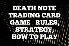A guide to Death Note Trading Card Game rules, instructions & strategy tips