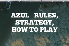 A guide to Azul rules, instructions & strategy tips