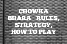 A guide to Chowka Bhara rules, instructions & strategy tips