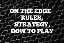 A guide to On the Edge rules, instructions & strategy tips