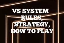 A guide to VS System rules, instructions & strategy tips