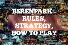 A guide to Bärenpark rules, instructions & strategy tips