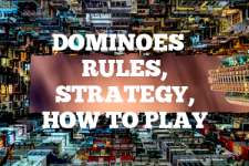 A guide to Dominoes rules, instructions & strategy tips