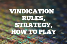 A guide to Vindication rules, instructions & strategy tips