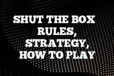 A guide to Shut the box rules, instructions & strategy tips